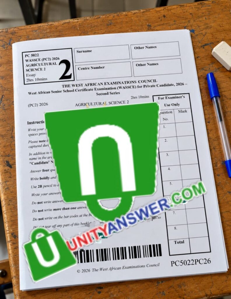 2026 WAEC GCE AGRICULTURAL SCIENCE PRACTICAL QUESTIONS AND ANSWERS SECOND SERIES EXAM
