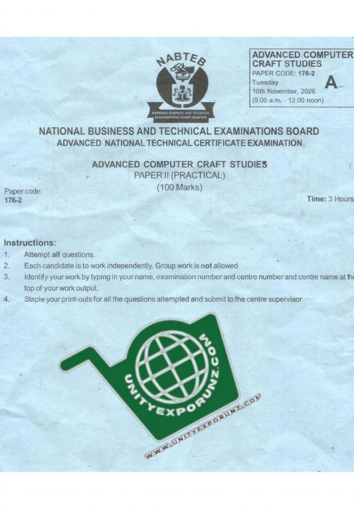 2026 NABTEB GCE ADVANCED COMPUTER CRAFTS STUDIES PRACTICAL QUESTIONS AND ANSWERS SECOND SERIES EXAM